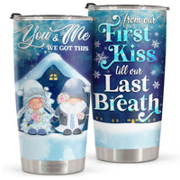 Thumbnail for From Our First Kiss Till Our Last Breath - Tumbler - Christmas Gift For Family, Couple, Friends, Christmas Decoration, Holiday Gift