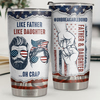 Thumbnail for Like Father Like Daughter Oh Crap - Tumbler - To My Dad, Gift For Dad, Dad Gift From Daughter And Son, Birthday Gift For Dad