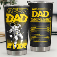 Thumbnail for Best Dad Ever, No.1 Dad Nutrition Facts - Tumbler - To My Dad, Gift For Dad, Dad Gift From Daughter And Son, Birthday Gift For Dad