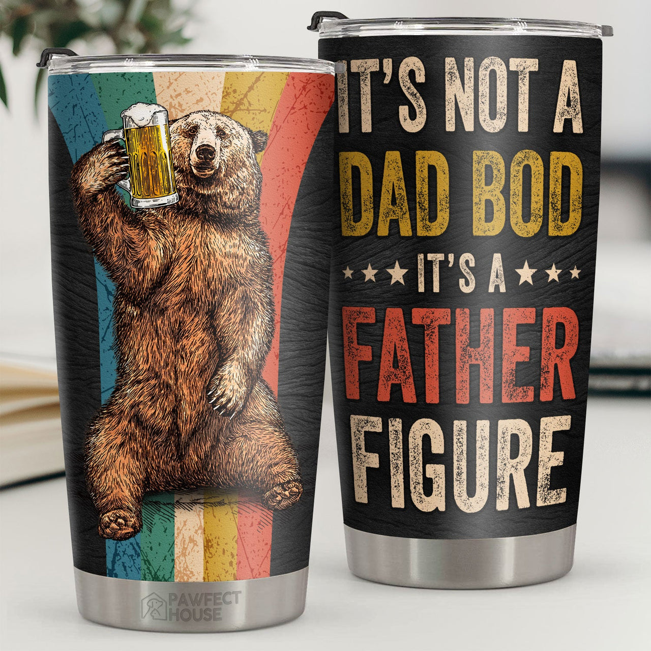 It's Not A Dad Bod, It's A Father Figure - Tumbler - To My Dad, Gift For Dad, Dad Gift From Daughter And Son, Birthday Gift For Dad