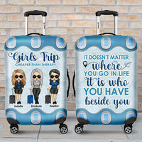 Thumbnail for It Doesn't Matter Where You Go In Life, It's Who You Have Beside You - Gift For Bestie - Personalized Luggage Cover