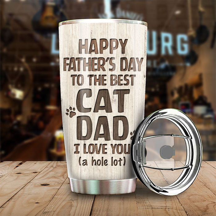 We Love You A Hole Lot - Personalized Tumbler - Gift For Father's Day