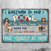 Thumbnail for Welcome To Our Pool - Hang Out, Get Wet & Make Yourself At Home - Gift For Couples, Husband Wife, Personalized Metal Sign