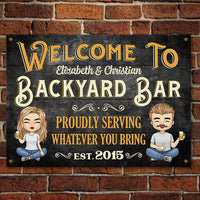 Thumbnail for Welcome To Our Backyard Bar - Proudly Serving Whatever You Bring - Gift For Couples, Husband Wife, Personalized Metal Sign