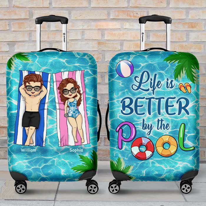 Life Is Better By The Pool - Gift For Couples, Husband Wife - Personalized Luggage Cover