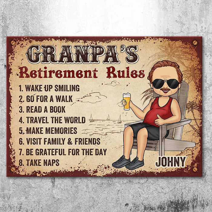 Grandpa’s Retirement Rules - Gift For Dad, Grandpa - Personalized Metal Sign