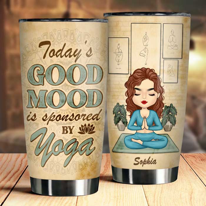 Today’s Good Mood Is Sponsored By Yoga - Personalized Tumbler - Gift For Yoga Lovers