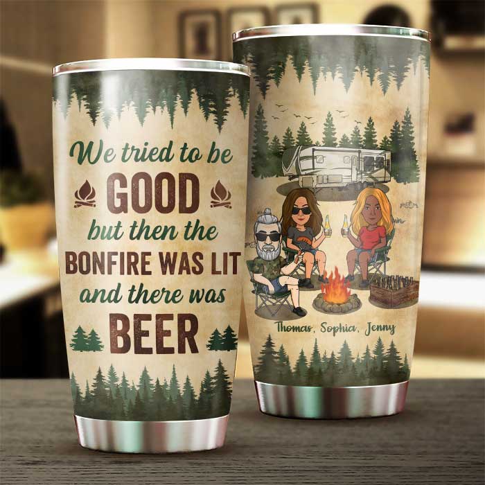 We Tried To Be Good - Personalized Tumbler - Gift For Camping Lovers