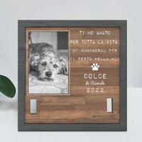 Thumbnail for I Migliori Amici Entrano Nelle Nostre Vite E Lasciano Impronte Nei Nostri Cuori - Upload Image - Personalized Memorial Pet Loss Sign (9x9 pollici) Italian