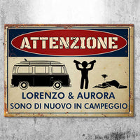 Thumbnail for I Campeggiatori Ubriachi Sono Di Nuovo In Campeggio - Personalized Camping Metal Sign Italian