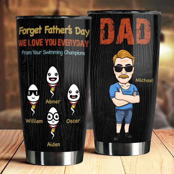 We Love You Everyday - Personalized Tumbler - Gift For Dad, Gift For Father's Day