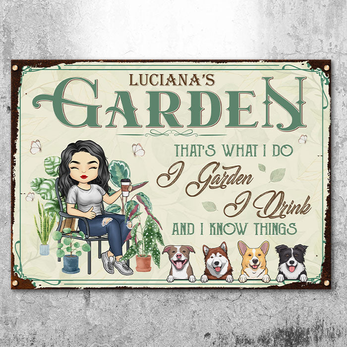 I Garden & I Know Things - Personalized Metal Sign - Gift For Gardening Lovers