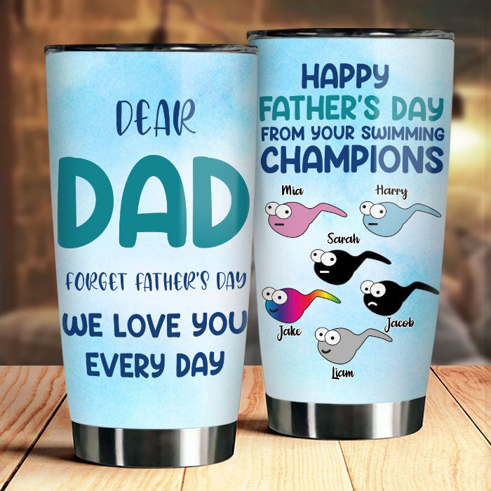 We Love Dad Everyday - Personalized Tumbler - Gift For Dad, Gift For Father's Day