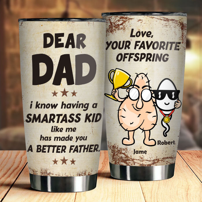 Your Favorite Offspring - Personalized Tumbler - Gift For Dad