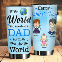 Thumbnail for To Us, You're The World - Personalized Tumbler - Gift For Dad, Gift For Father's Day