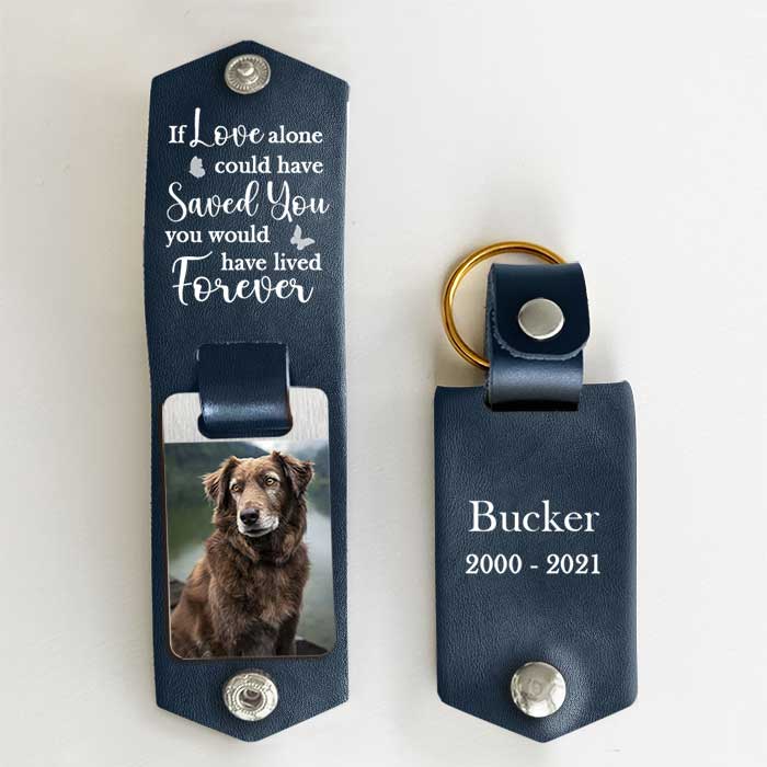 Love Alone Could Have Saved You - Personalized PU Leather Keychain - Upload Image, Memorial Gift, Sympathy Gift