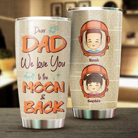 Thumbnail for Love You To The Moon And Back - Personalized Tumbler - Gift For Dad