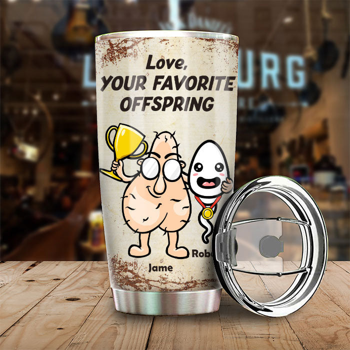 Your Favorite Offspring - Personalized Tumbler - Gift For Dad