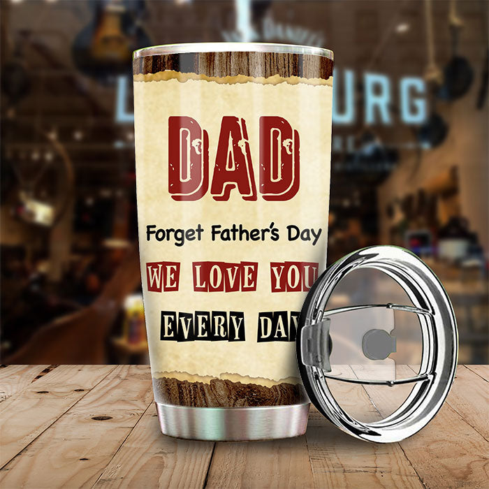 Dear Dad Love You Everyday - Personalized Tumbler - Gift For Dad, Gift For Father's Day