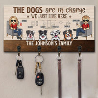 Thumbnail for The Dogs Are In Charge, We Just Live Here - Personalized Key Hanger, Key Holder - Gift For Couples, Husband Wife