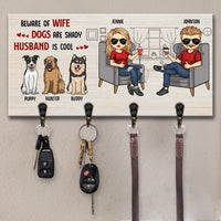 Thumbnail for Beware Of Wife, Dogs Are Shady, Husband Is Cool - Personalized Key Hanger, Key Holder - Gift For Couples, Husband Wife