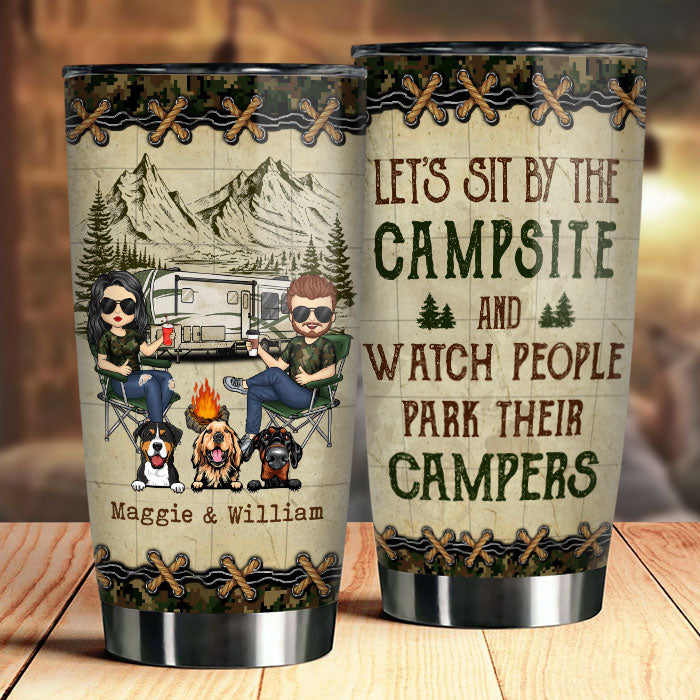 Let's Sit By The Campsite - Personalized Tumbler - Gift For Camping Lovers