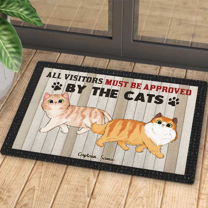 Visitors Must Be Approved By The Cats - Personalized Decorative Mat - Gift For Pet Lovers