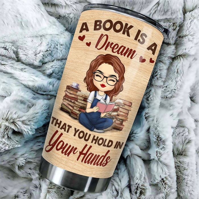 Custom Tumbler Cups - A Book Is A Dream - Personalised Gifts NZ