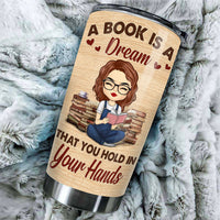 Thumbnail for Custom Tumbler Cups - A Book Is A Dream - Personalised Gifts NZ