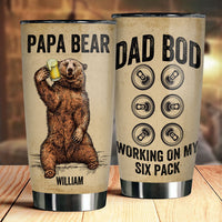 Thumbnail for Papa Bear - Dad Bod Working On My Six Pack - Gift For Dad, Grandpa - Personalized Tumbler