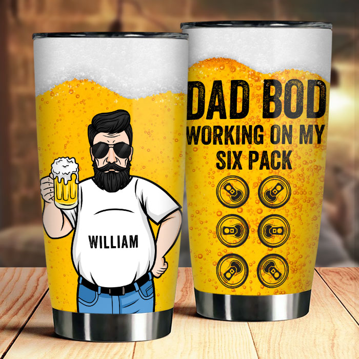 Dad Bod Working On My Six Pack - Gift For Dad, Grandpa - Personalized Tumbler