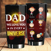 Thumbnail for Dad, We Love You In Every Universe - Gift For Dad - Personalized Tumbler