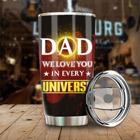 Thumbnail for Dad, We Love You In Every Universe - Gift For Dad - Personalized Tumbler