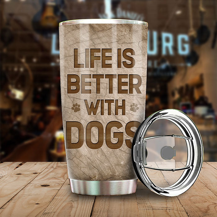 Dogs Make Your Life Greater - Personalized Tumbler - Gift For Pet Lovers