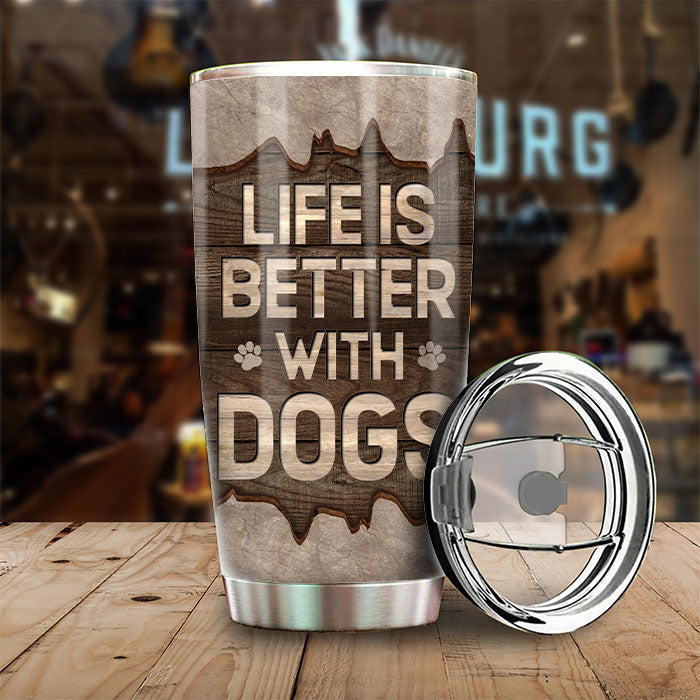 Life Is Better With Dogs - Personalized Tumbler - Gift For Pet Lovers