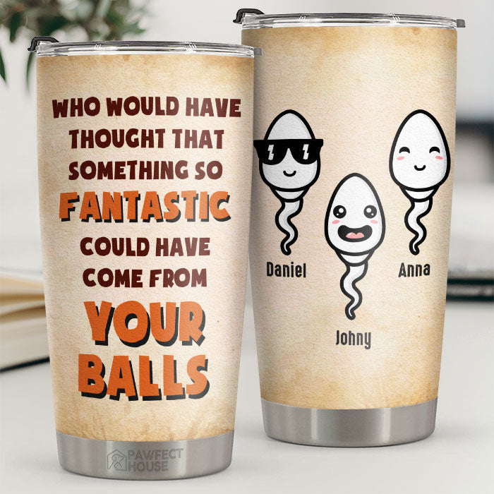 Something So Fantastic - Personalized Tumbler - Gift For Dad, Gift For Father's Day