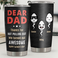 Thumbnail for We Turned Out Awesome - Personalized Tumbler - Gift For Dad, Gift For Father's Day