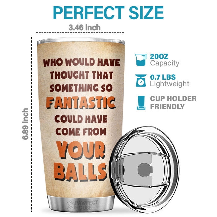 Something So Fantastic - Personalized Tumbler - Gift For Dad, Gift For Father's Day