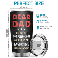 Thumbnail for We Turned Out Awesome - Personalized Tumbler - Gift For Dad, Gift For Father's Day