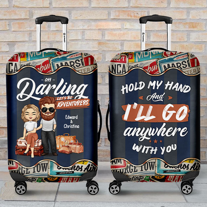 We'll Go Anywhere - Personalized Luggage Cover - Gift For Couples, Husband Wife