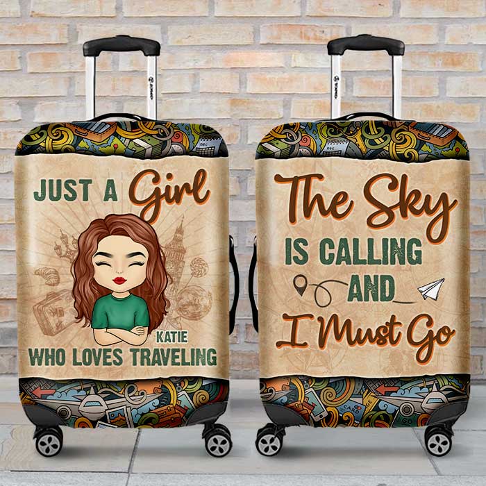 Just A Girl Who Loves Traveling, The Sky Is Calling And I Must Go - Gift For Bestie, Personalized Luggage Cover