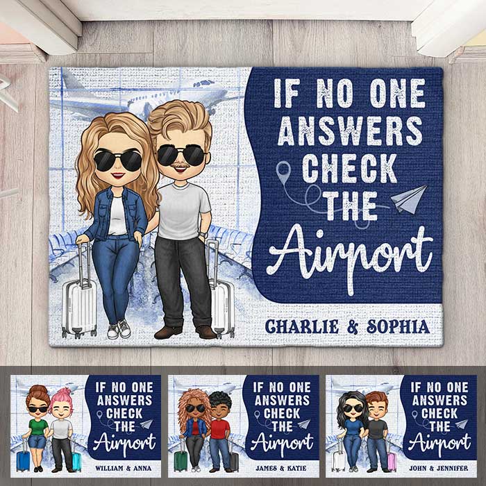 If No One Answers Check The Airport - Personalized Decorative Mat - Gift For Couples, Husband Wife