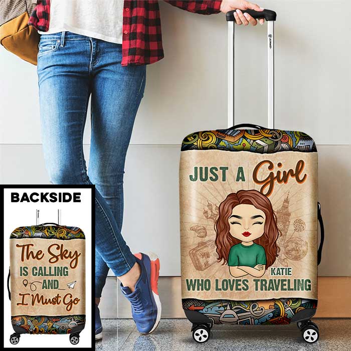 Just A Girl Who Loves Traveling, The Sky Is Calling And I Must Go - Gift For Bestie, Personalized Luggage Cover