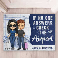 Thumbnail for If No One Answers Check The Airport - Personalized Decorative Mat - Gift For Couples, Husband Wife