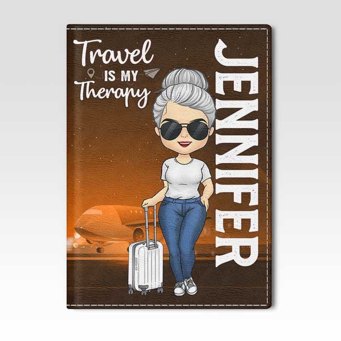 Travel Is My Therapy - Personalized Passport Cover, Passport Holder - Gift For Travel Lovers