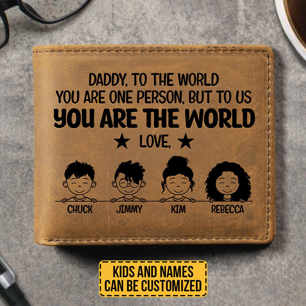 To Us You Are The World - Personalized Bifold Wallet - Gift For Dad, Gift For Father's Day