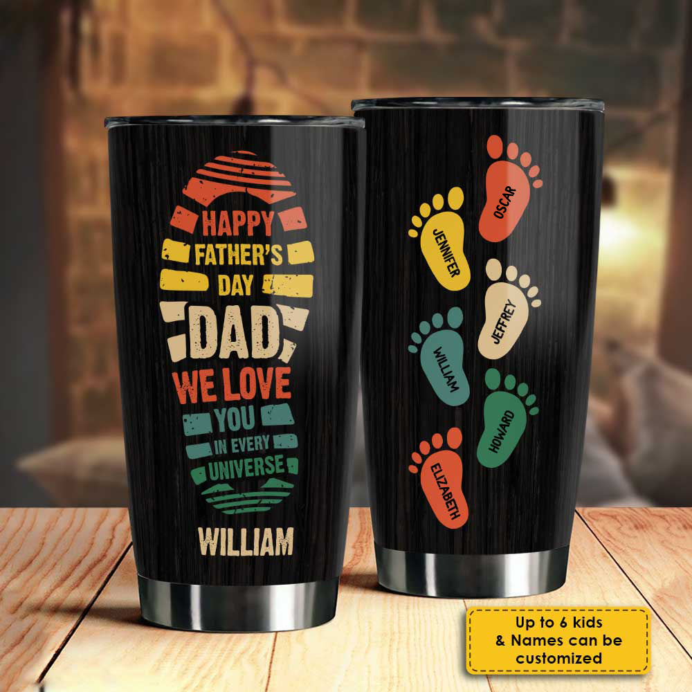 We Love You In Every Universe - Personalized Tumbler - Gift For Father's Day