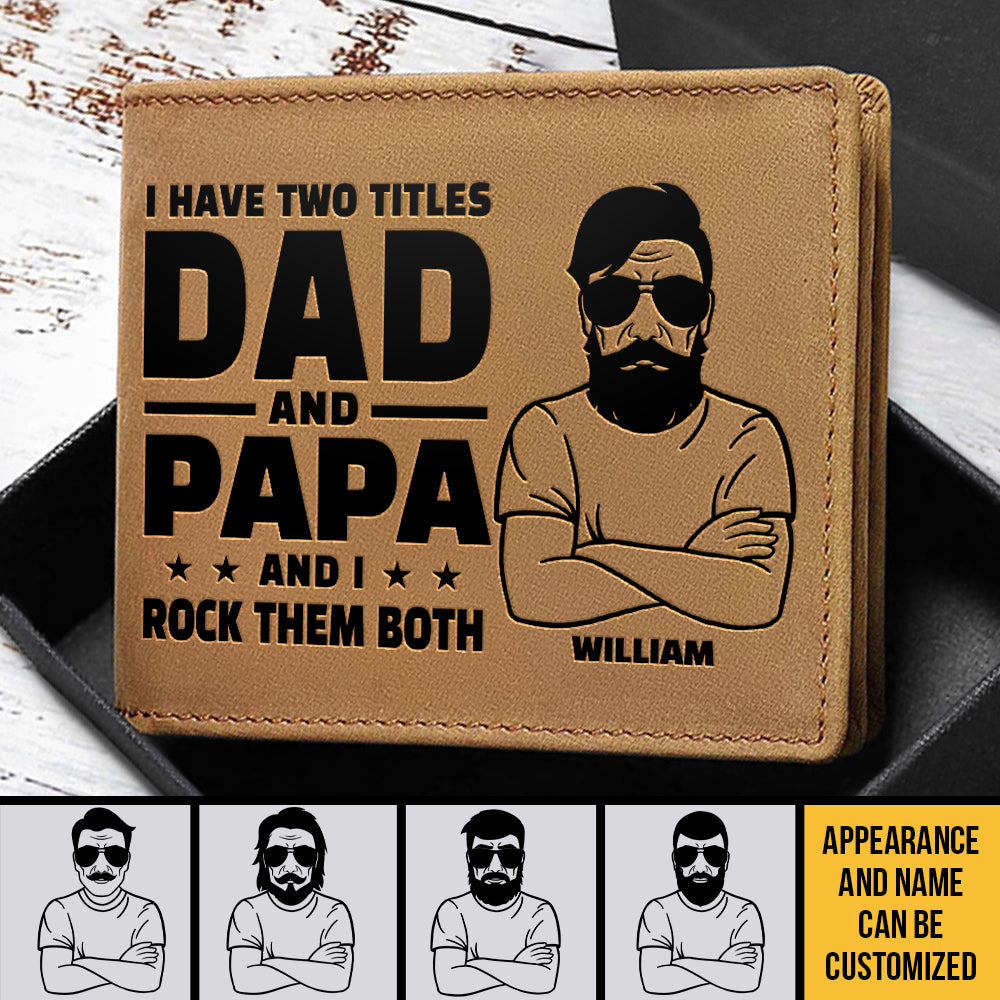 I Have Two Titles - Personalized Bifold Wallet - Gift For Dad, Grandpa