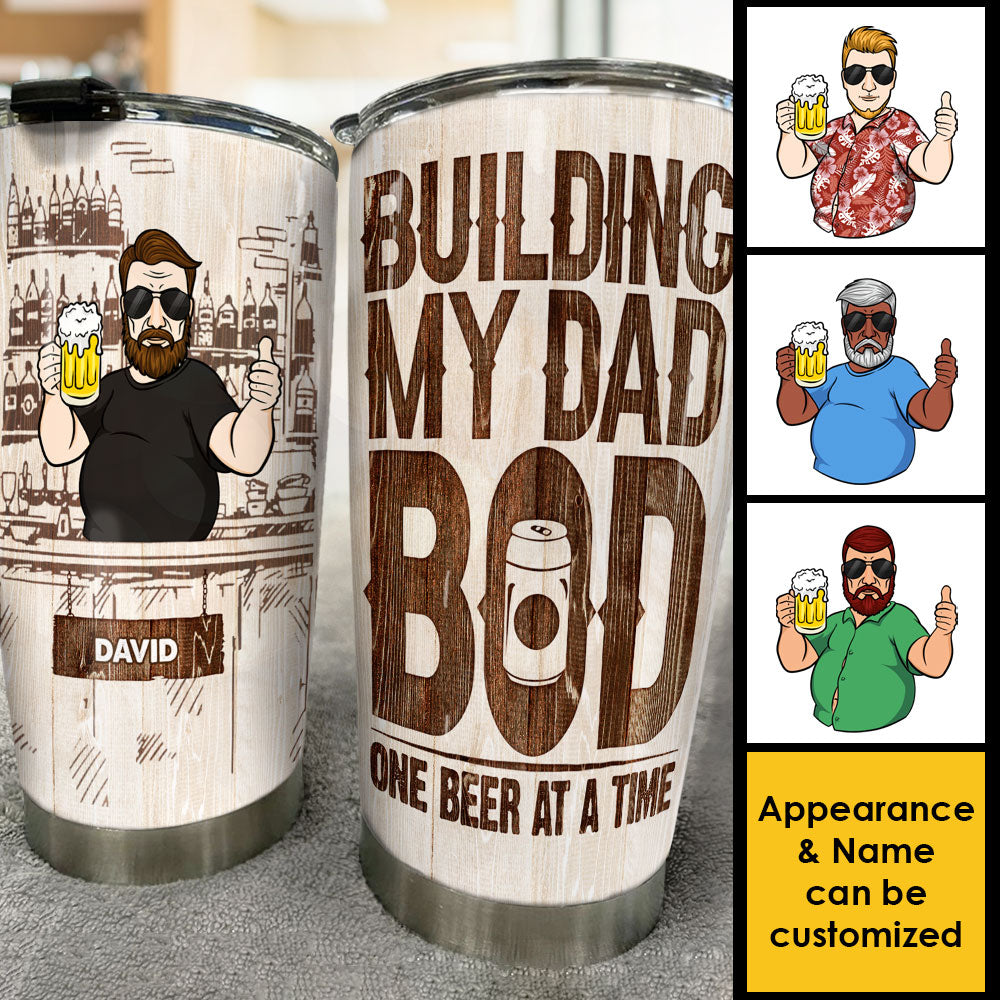 Building My Dad Bod One Beer At A Time - Gift For Dad, Grandpa - Personalized Tumbler