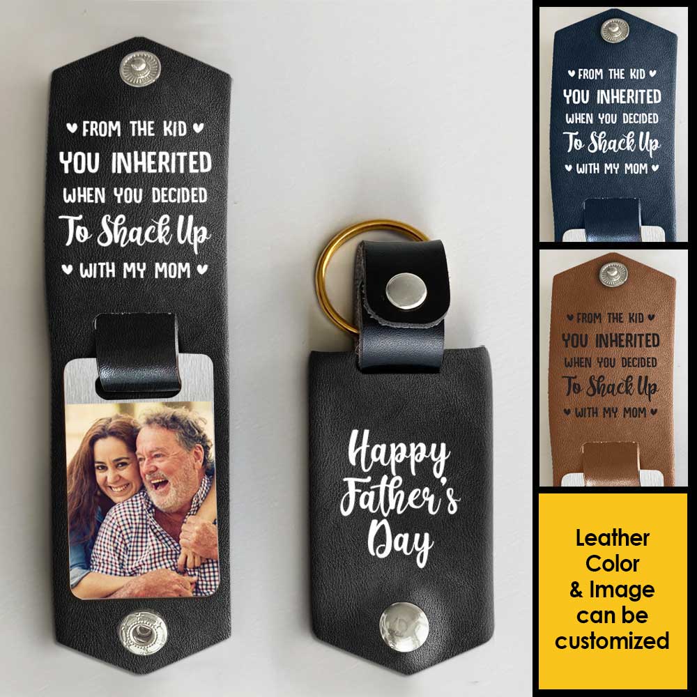 You Shacked Up With My Mom - Personalized PU Leather Keychain - Upload Image, Gift For Father's Day